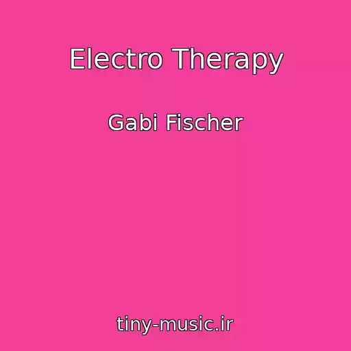 کاور آهنگ Electro Therapy از Gabi Fischer
