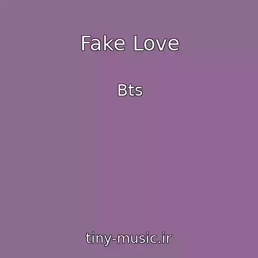 کاور آهنگ Fake Love از Bts