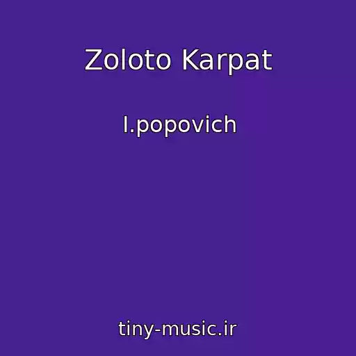 کاور آهنگ Zoloto Karpat از I.popovich