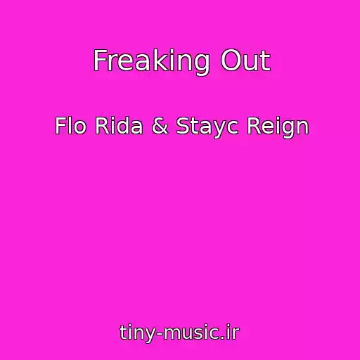 کاور آهنگ Freaking Out از Flo Rida & Stayc Reign