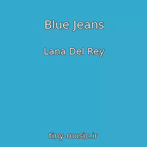 کاور آهنگ Blue Jeans از Lana Del Rey