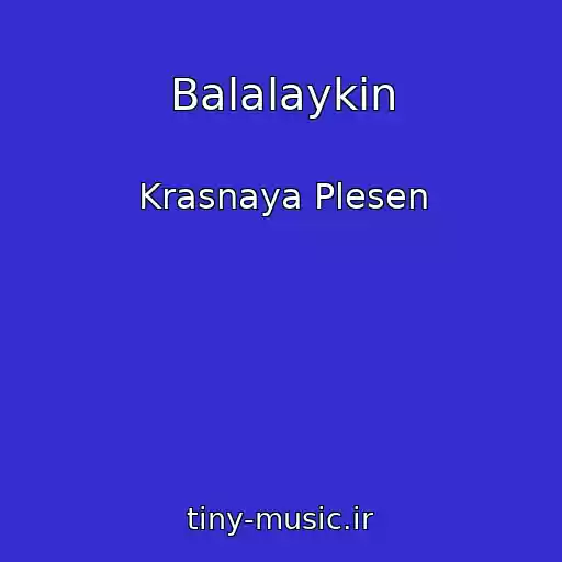 کاور آهنگ Balalaykin از Krasnaya Plesen