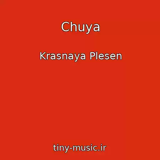 کاور آهنگ Chuya از Krasnaya Plesen