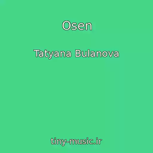 کاور آهنگ Osen از Tatyana Bulanova