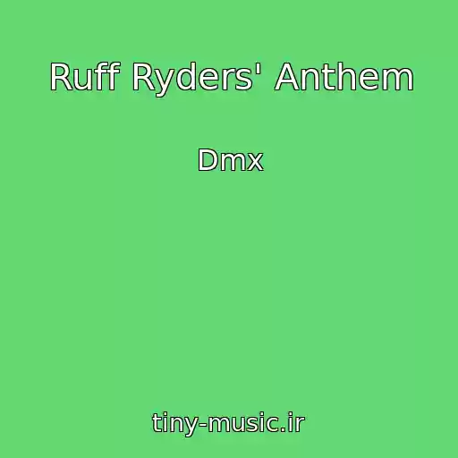 کاور آهنگ Ruff Ryders' Anthem از Dmx