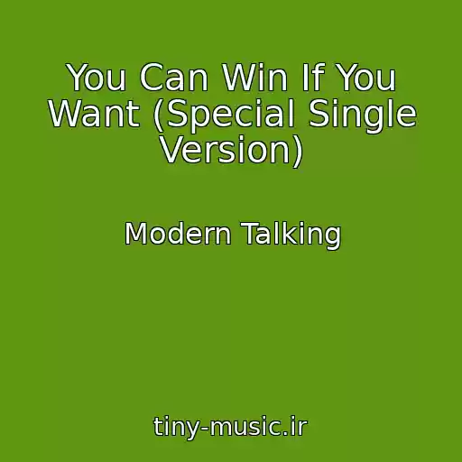 کاور آهنگ You Can Win If You Want (Special Single Version) از Modern Talking