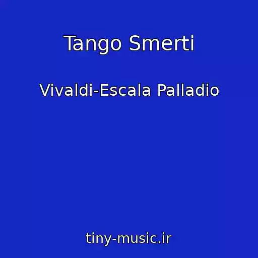 کاور آهنگ Tango Smerti از Vivaldi-Escala Palladio