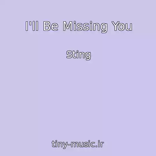 کاور آهنگ I'll Be Missing You از Sting