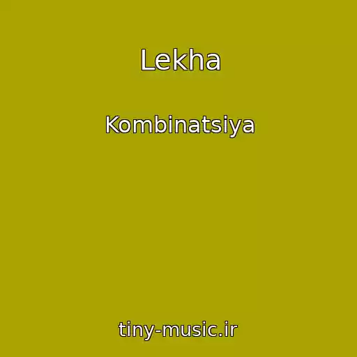 کاور آهنگ Lekha از Kombinatsiya