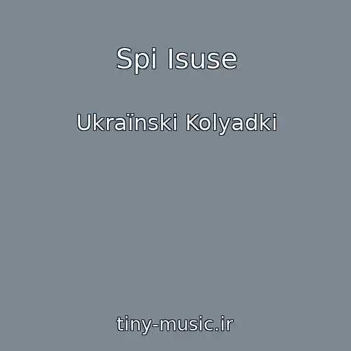 کاور آهنگ Spi Іsuse از Ukraїnskі Kolyadki