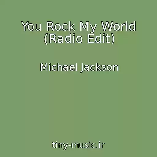 کاور آهنگ You Rock My World (Radio Edit) از Michael Jackson