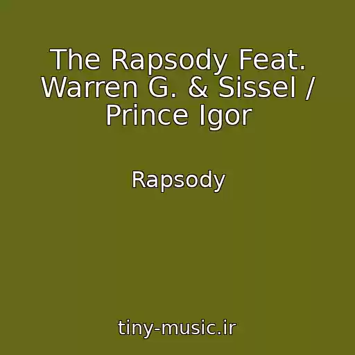 کاور آهنگ The Rapsody Feat. Warren G. & Sissel / Prince Igor از Rapsody