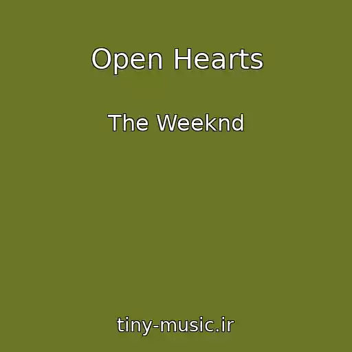کاور آهنگ Open Hearts از The Weeknd