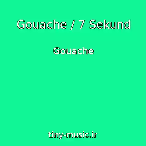 کاور آهنگ Gouache / 7 Sekund از Gouache