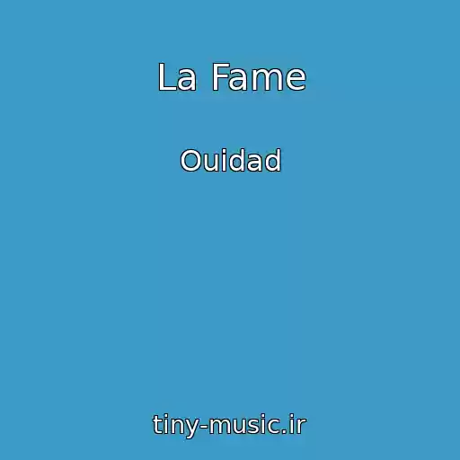 کاور آهنگ La Fame از Ouidad