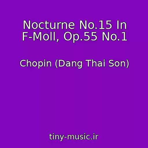 کاور آهنگ Nocturne No.15 In F-Moll, Op.55 No.1 از Chopin (Dang Thai Son)