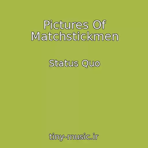 کاور آهنگ Pictures Of Matchstickmen از Status Quo