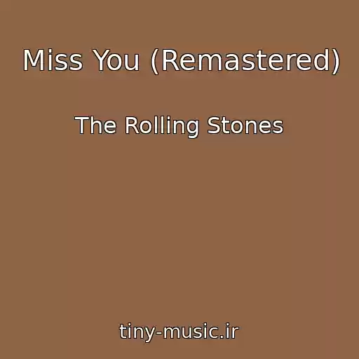 کاور آهنگ Miss You (Remastered) از The Rolling Stones