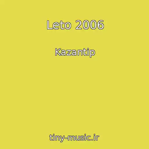 کاور آهنگ Leto 2006 از Kazantip