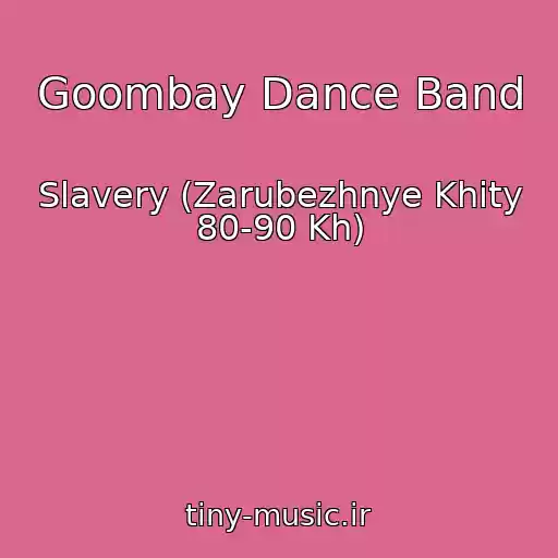 کاور آهنگ Goombay Dance Band از Slavery (Zarubezhnye Khity 80-90 Kh)