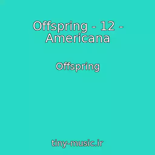 کاور آهنگ Offspring - 12 - Americana از Offspring
