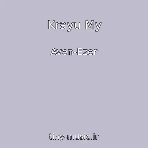 کاور آهنگ Krayu My از Aven-Ezer