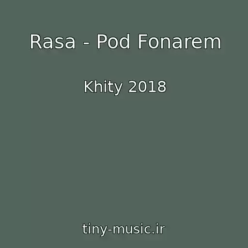 کاور آهنگ Rasa - Pod Fonarem از Khity 2018
