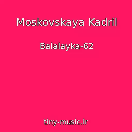 کاور آهنگ Moskovskaya Kadril از Balalayka-62