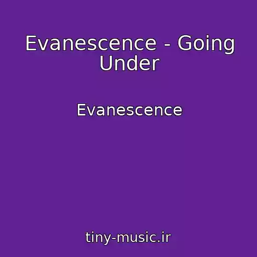 کاور آهنگ Evanescence - Going Under از Evanescence