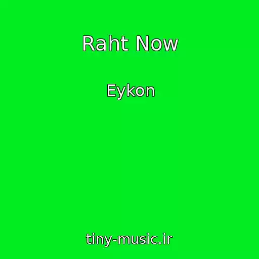 کاور آهنگ Raht Now از Eykon