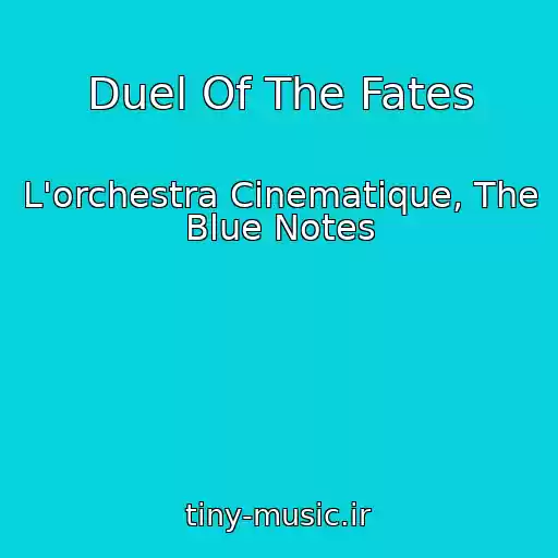 کاور آهنگ Duel Of The Fates از L'orchestra Cinematique, The Blue Notes