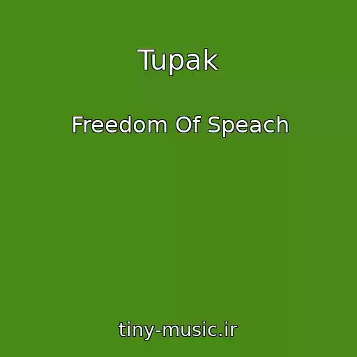 کاور آهنگ Tupak از Freedom Of Speach