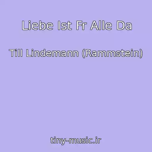 کاور آهنگ Liebe Ist Fr Alle Da از Till Lindemann (Rammstein)