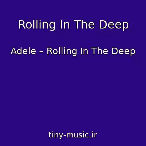 کاور آهنگ Rolling In The Deep از Adele – Rolling In The Deep