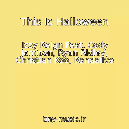 کاور آهنگ This Is Halloween از Izzy Reign Feat. Cody Jamison, Ryan Ridley, Christian Koo, Randalive