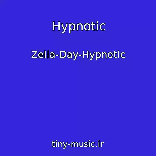کاور آهنگ Hypnotic از Zella-Day-Hypnotic