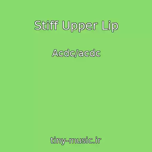 کاور آهنگ Stiff Upper Lip از Acdc/acdc