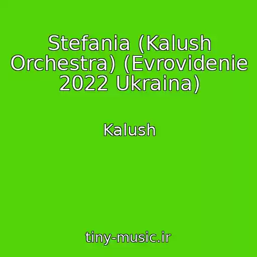 کاور آهنگ Stefania (Kalush Orchestra) (Evrovidenie 2022 Ukraina) از Kalush