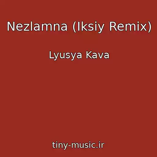 کاور آهنگ Nezlamna (Iksiy Remix) از Lyusya Kava