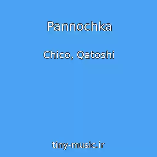 کاور آهنگ Pannochka از Chico, Qatoshi