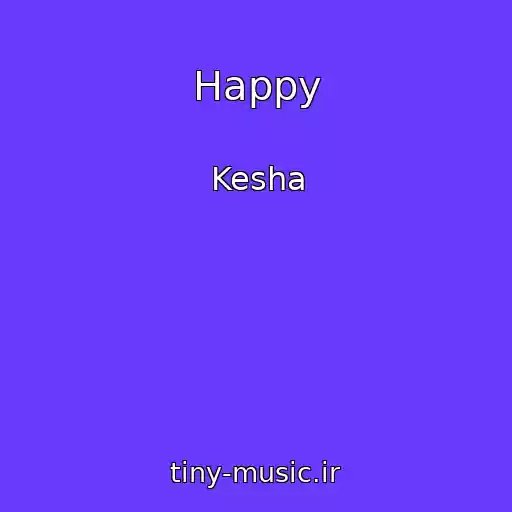 کاور آهنگ Happy از Kesha
