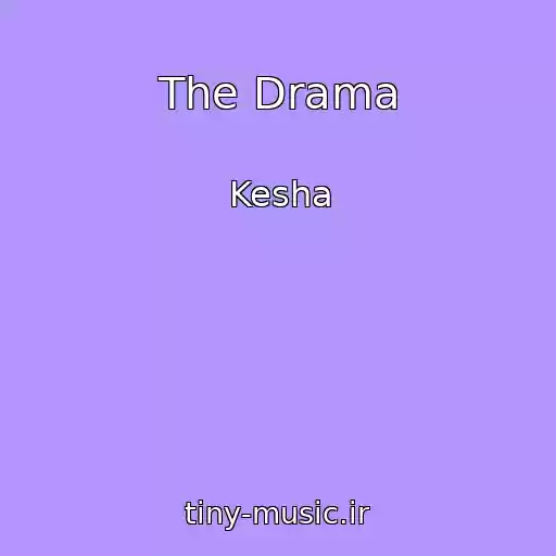 کاور آهنگ The Drama از Kesha