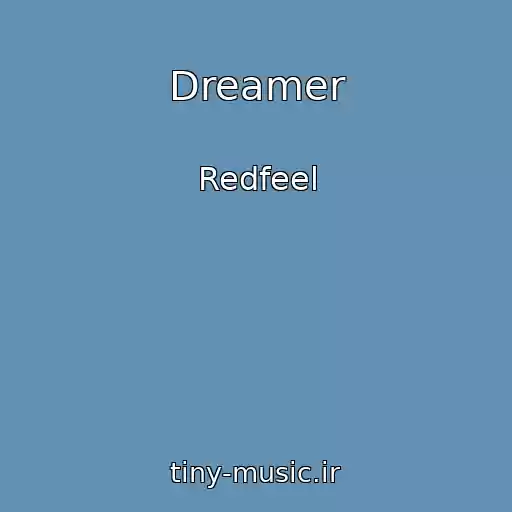 کاور آهنگ Dreamer از Redfeel