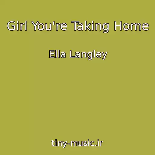 کاور آهنگ Girl You're Taking Home از Ella Langley