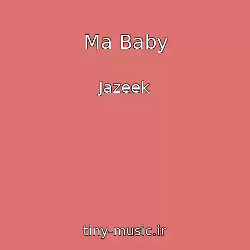 کاور آهنگ Ma Baby از Jazeek
