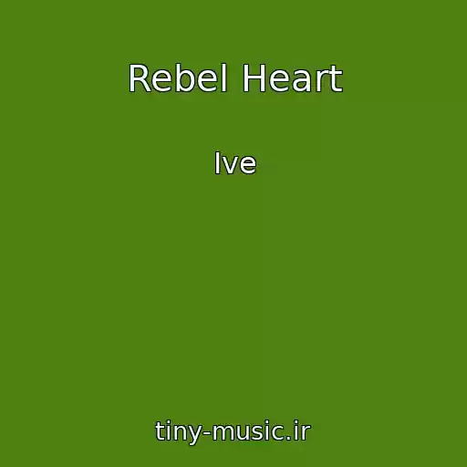 کاور آهنگ Rebel Heart از Ive