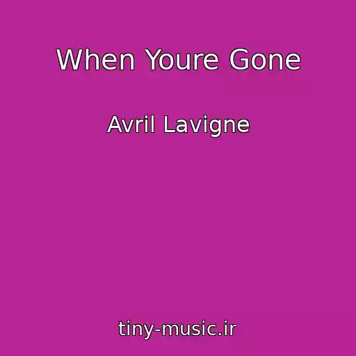 کاور آهنگ When Youre Gone از Avril Lavigne