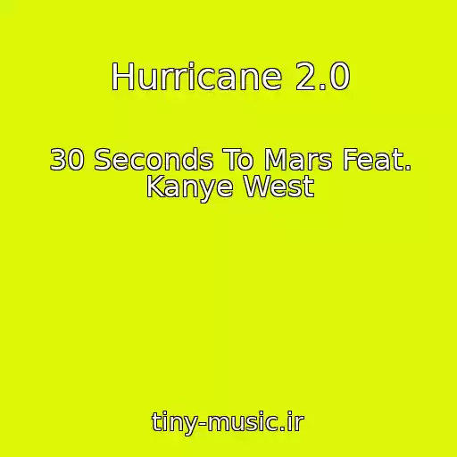 کاور آهنگ Hurricane 2.0 از 30 Seconds To Mars Feat. Kanye West