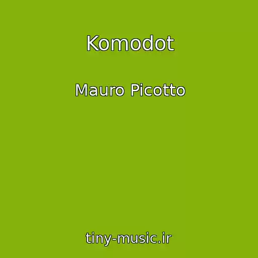 کاور آهنگ Komodot از Mauro Picotto