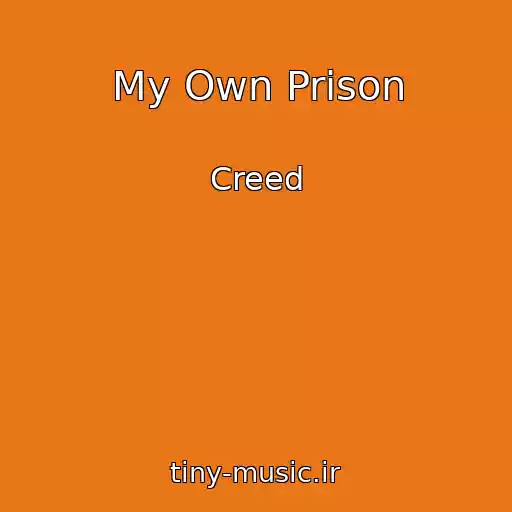 کاور آهنگ My Own Prison از Creed